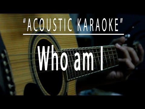 Who am I - Acoustic karaoke (Casting Crowns)
