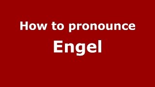 How to pronounce Engel