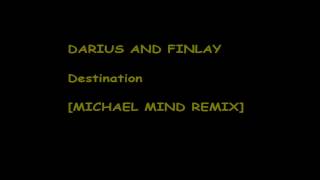 Darius-And-Finlay--[Destination]--[Michael-Mind-Remix]