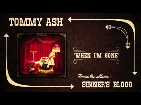 Tommy Ash - "When I'm Gone"