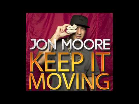 Jon Moore - Keep It Moving