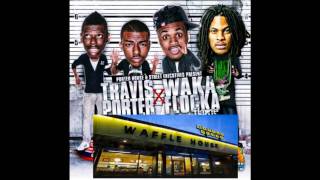 Travis Porter ft Waka Flocka - Waffle House lyrics