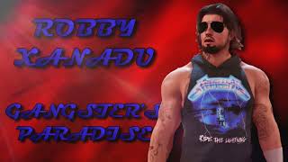 Robby Xanadu - Gangster's Paradise (Entrance Theme)