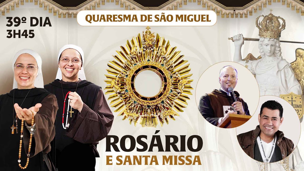 Santo Rosário da Madrugada e Missa | 39º DIA | Quaresma de São Miguel 28/09 | Instituto Hesed