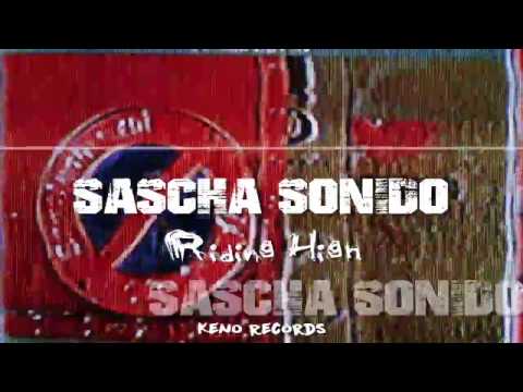 Sascha Sonido - Riding High (Keno Records 033)