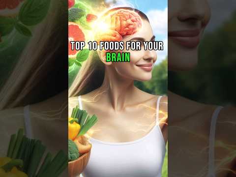 Top 10 Foods For Your Brain 🧠 #brain #brainfood