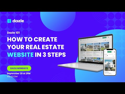 Dazle 101: How to Create Your Personal Real Estate Website in 3 Steps