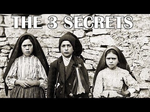 THE THREE SECRETS OF FATIMA