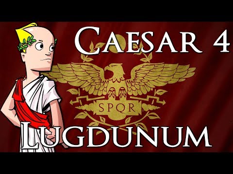 Caesar 4 | Economic Empire | Part 3 | Lugdunum