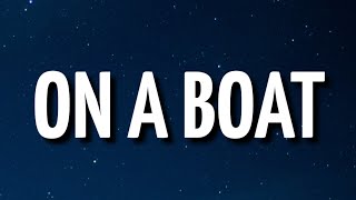 Nba YoungBoy - On A Boat (Lyrics)