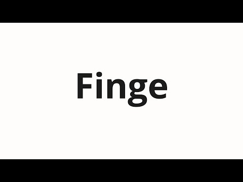 How to pronounce Finge