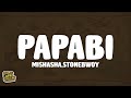 MISHASHA Papabi Lyrics Ft STONEBWOY