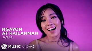 Jona - Ngayon at Kailanman (Official Music Video)