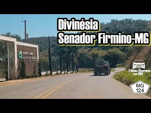 Divinésia a Senador Firmino Minas Gerais pela Rodovia MG 124. #parte11