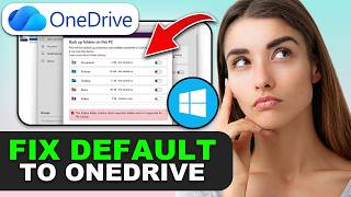 How to Fix Windows 11 Defaulting to OneDrive in 2026