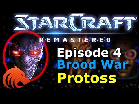 StarCraft Remastered: Protoss Brood War Campaign | Full Playthrough by Beastyqt