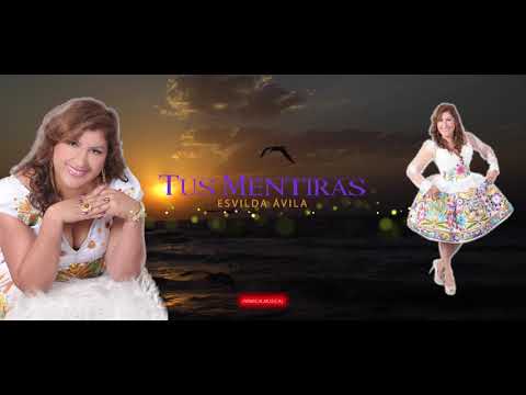 Esvilda Ávila - Tus Mentiras