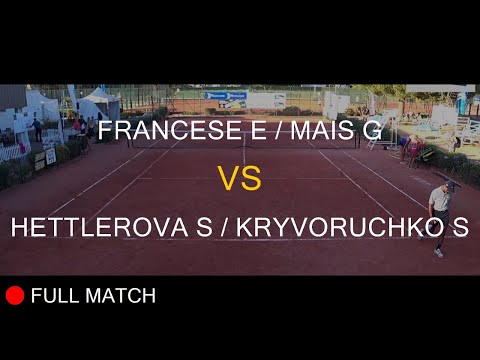 FRANCESE E (ITA) / MAIS G (ITA) VS HETTLEROVA S (CZE) / KRYVORUCHKO S (UKR) - La Balle Mimosa 2022