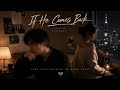 If He Comes Back (Official Lyric Video)