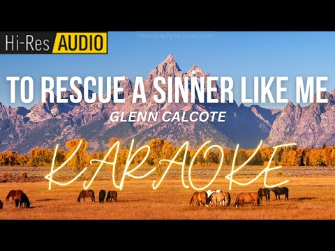 To Rescue A Sinner Like Me Karaoke | Minus-One | Instrumental