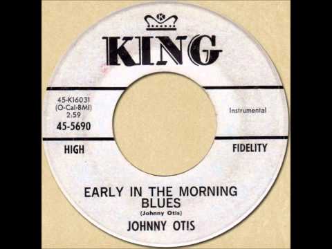 JOHNNY OTIS - EARLY IN THE MORNING BLUES [King 5690] 1962