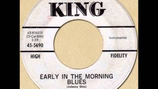 JOHNNY OTIS - EARLY IN THE MORNING BLUES [King 5690] 1962