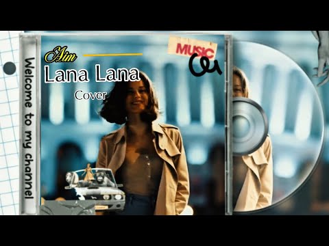 AiM_Lana [selly Cover]