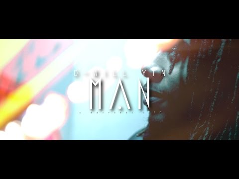 D-WILL YTN - Man (Official Video)