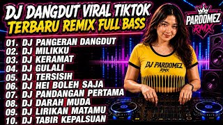 Download lagu 🔥 DJ DANGDUT VIRAL TIKTOK TERBARU REMIX FULL BASS - DJ PANGERAN DANGDUT X DJ MILIKKU X DJ KERAMAT mp3 Download lagu 🔥 DJ DANGDUT VIRAL TIKTOK TERBARU REMIX FULL BASS - DJ PANGERAN DANGDUT X DJ MILIKKU X DJ KERAMAT mp3