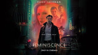 ‘Reminiscence’ official trailer