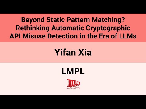 [LMPL'25] Beyond Static Pattern Matching? Rethinking Automatic Cryptographic API Misuse Detection(…)