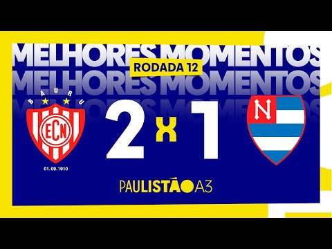 Melhores momentos de Noroeste 2 x 1 Nacional - 12ª rodada do Paulistão A3