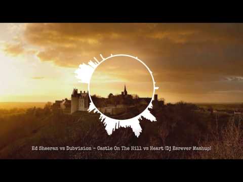 Ed Sheeran vs Dubvision - Castle On The Hill vs Heart (Dj Esrever Mashup)