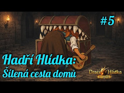 #5 Hadří Hlídka: Šílená cesta domů (Dračí Hlídka) | Improvizace | PJ Hadr a kolektiv