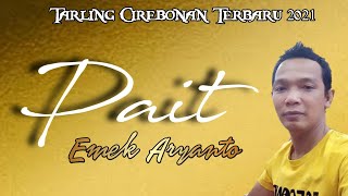 Download lagu PAIT - Emek Aryanto mp3