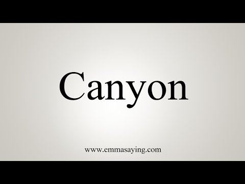 Part of a video titled How To Say Canyon - YouTube