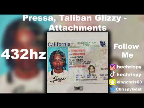 Pressa, Taliban Glizzy - Attachments (432hz)