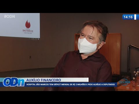 Hospital São Marcos tem déficit mensal de R$ 2 Milhões e pede auxílio a deputados 08 11 2021