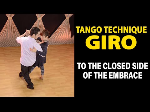 Argentine Tango GIRO    (To the closed side of the embrace)