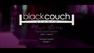 BlackCouch Music Series  Vol. 1 | Midnight Rambler - group 1