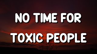 Download lagu Imagine Dragons - No Time for Toxic People (Lyrics) mp3 Download lagu Imagine Dragons - No Time for Toxic People (Lyrics) mp3