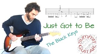 The Black Keys - Just Got to Be - Guitar lesson / tutorial / cover with tablature