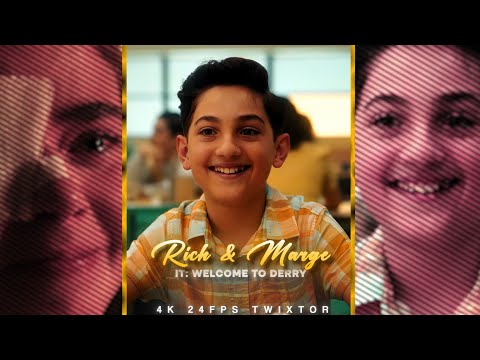 RICH & MARGE | IT: WELCOME TO DERRY | 4K 24FPS TWIXTOR | SCENEPACK | FREE CLIP | WITHOUT CC | 2025