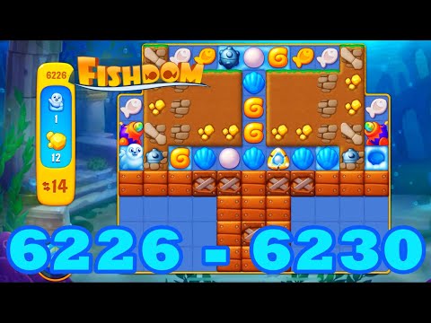 Fishdom Level 6226 - 6230 HD Walkthrough | 3 match puzzle | gameplay | android | 6227 | 6228 | 6229