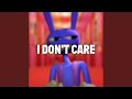 I Don't Care
