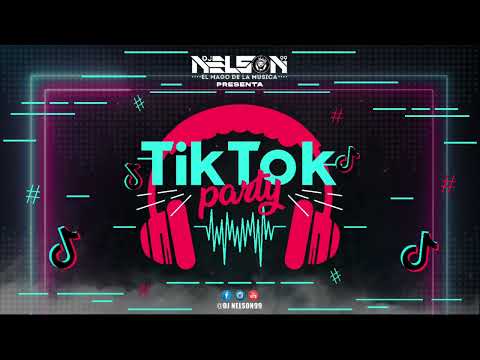 DJ Nelson99 EMM - TIK TOK Party TENDENCIAS 2022