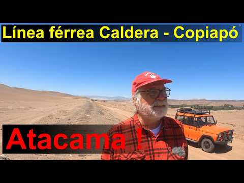 Recorriendo la línea férrea Caldera a Copiapó o patrimonio importa!