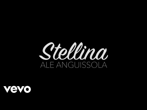 Ale Anguissola - Stellina (Official)