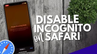How to disable Incognito on Safari - iPhone 2023