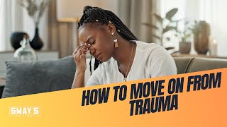 David Webber’s Keys to Moving Forward After Trauma | SWAY’S UNIVERSE